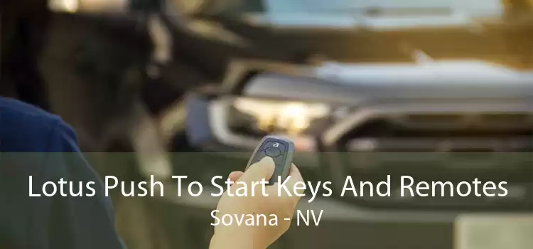 Lotus Push To Start Keys And Remotes Sovana - NV