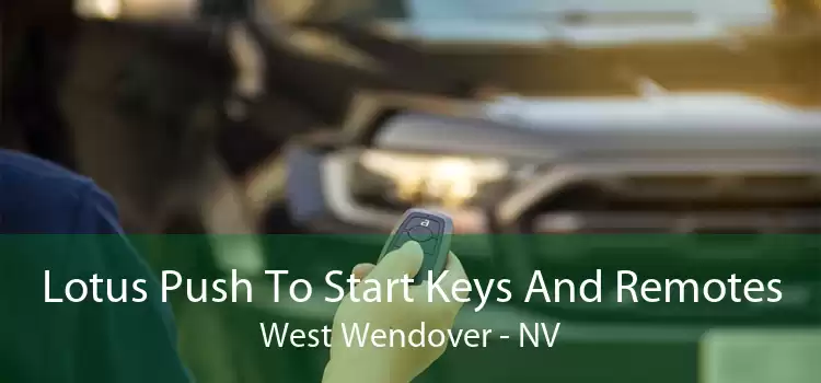 Lotus Push To Start Keys And Remotes West Wendover - NV