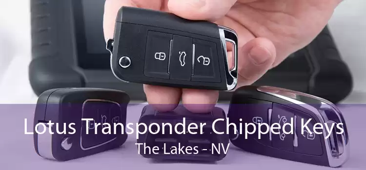 Lotus Transponder Chipped Keys The Lakes - NV