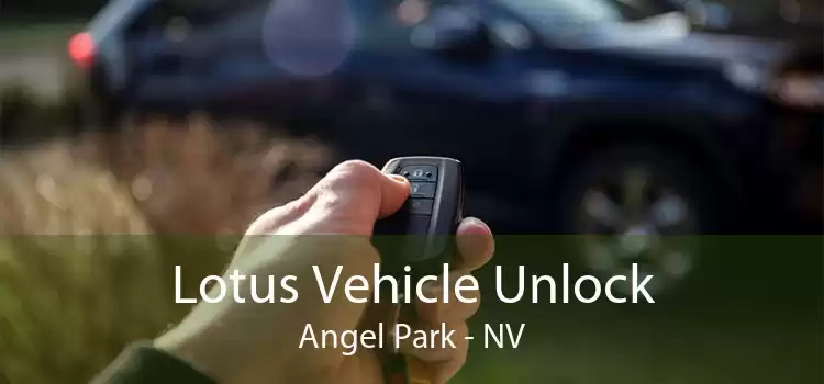 Lotus Vehicle Unlock Angel Park - NV