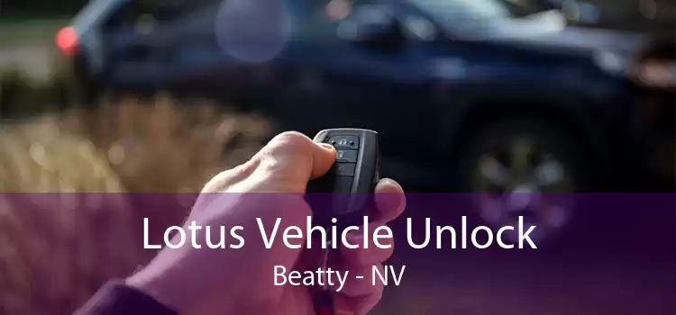 Lotus Vehicle Unlock Beatty - NV