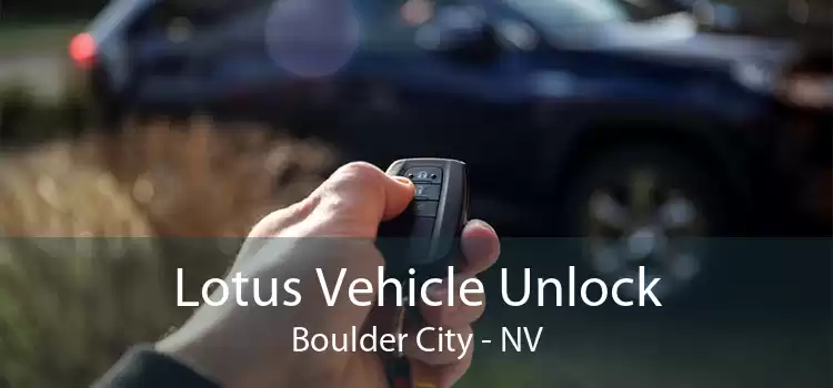 Lotus Vehicle Unlock Boulder City - NV