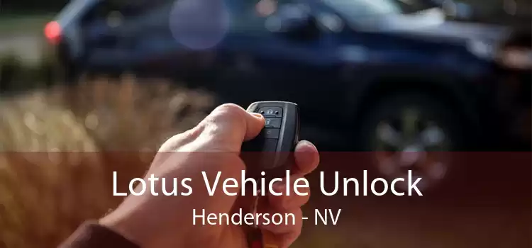 Lotus Vehicle Unlock Henderson - NV