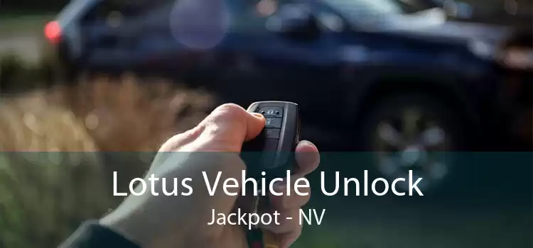 Lotus Vehicle Unlock Jackpot - NV