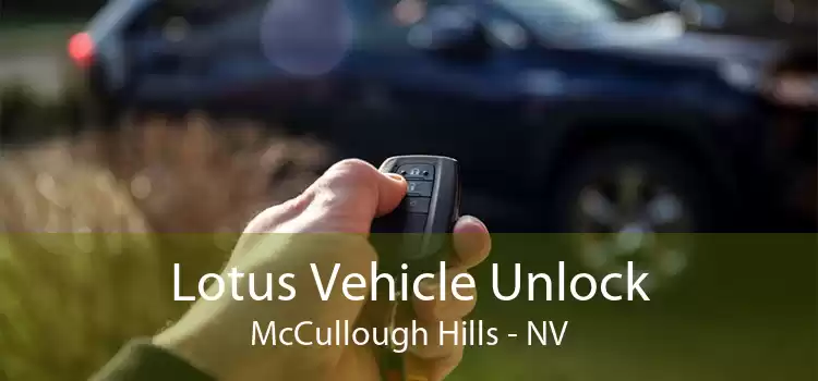 Lotus Vehicle Unlock McCullough Hills - NV