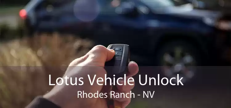 Lotus Vehicle Unlock Rhodes Ranch - NV