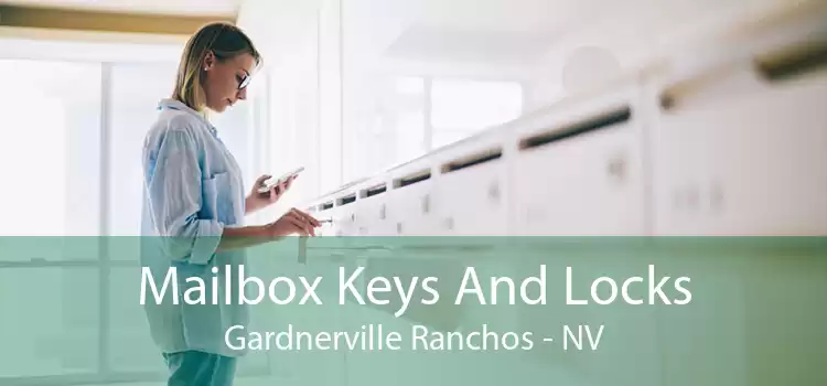Mailbox Keys And Locks Gardnerville Ranchos - NV