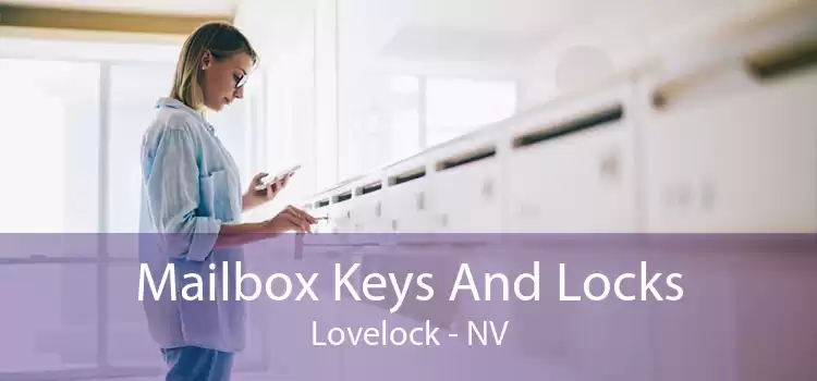 Mailbox Keys And Locks Lovelock - NV