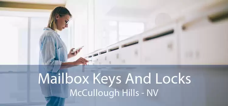 Mailbox Keys And Locks McCullough Hills - NV