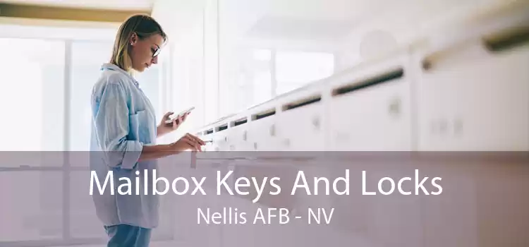 Mailbox Keys And Locks Nellis AFB - NV