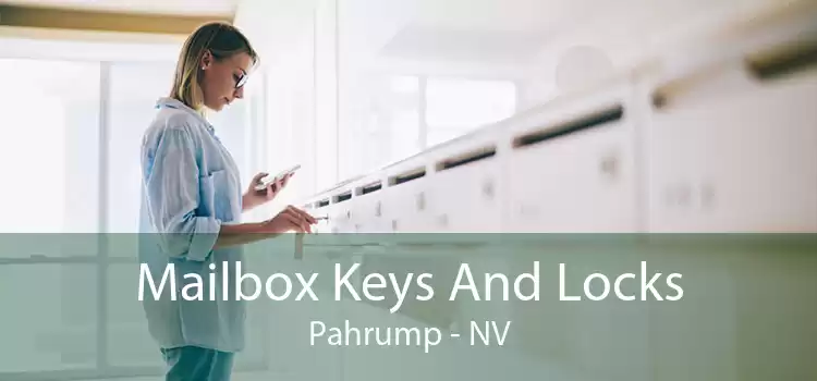 Mailbox Keys And Locks Pahrump - NV