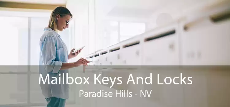Mailbox Keys And Locks Paradise Hills - NV