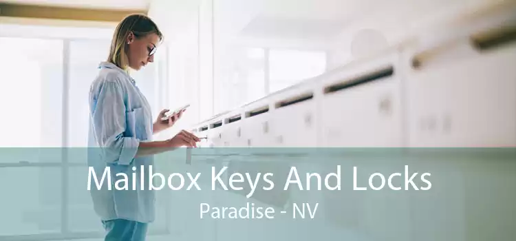 Mailbox Keys And Locks Paradise - NV