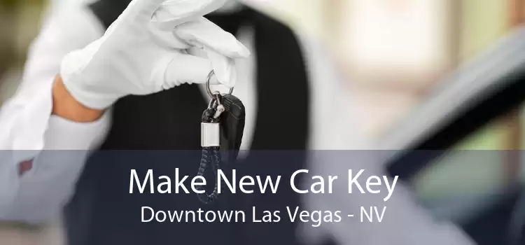 Make New Car Key Downtown Las Vegas - NV