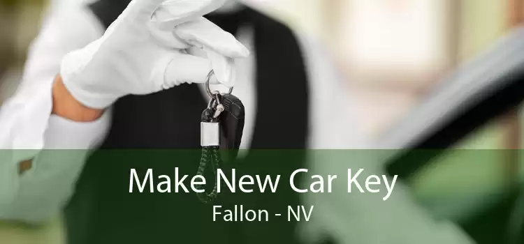 Make New Car Key Fallon - NV