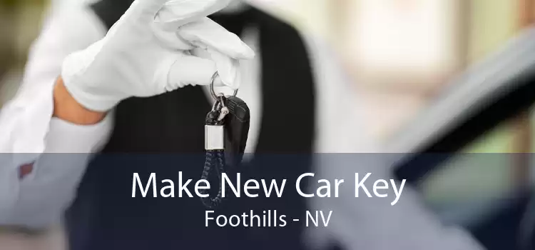 Make New Car Key Foothills - NV