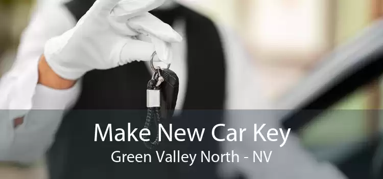 Make New Car Key Green Valley North - NV