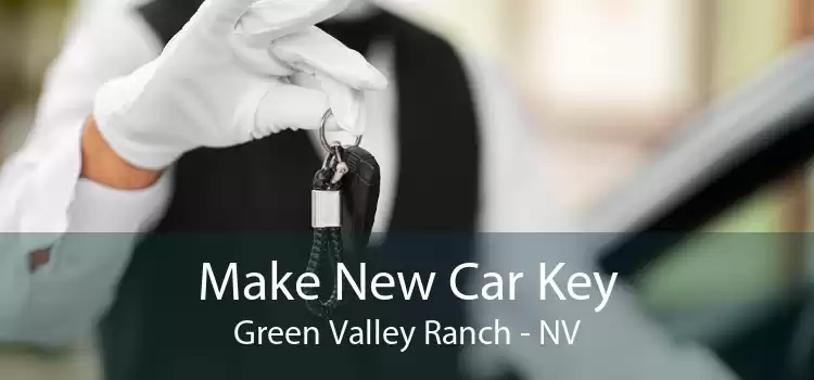 Make New Car Key Green Valley Ranch - NV