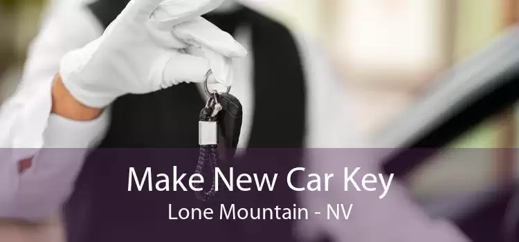 Make New Car Key Lone Mountain - NV