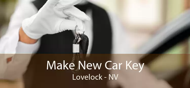Make New Car Key Lovelock - NV