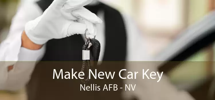 Make New Car Key Nellis AFB - NV