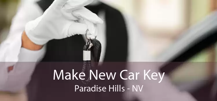Make New Car Key Paradise Hills - NV
