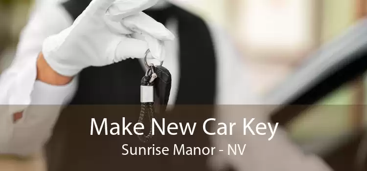 Make New Car Key Sunrise Manor - NV