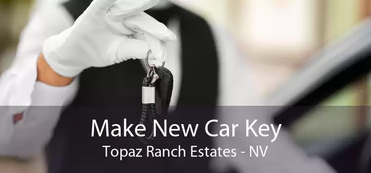 Make New Car Key Topaz Ranch Estates - NV
