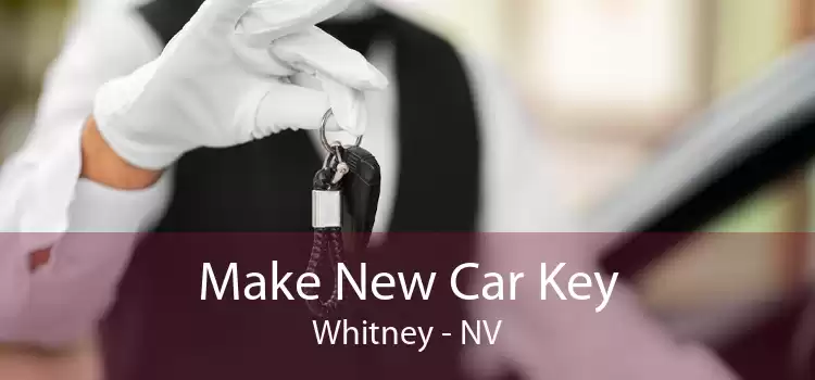Make New Car Key Whitney - NV