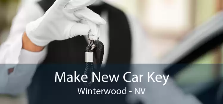 Make New Car Key Winterwood - NV