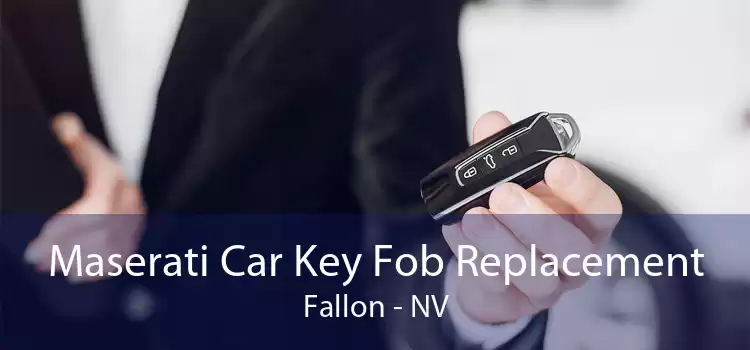 Maserati Car Key Fob Replacement Fallon - NV
