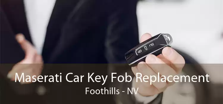 Maserati Car Key Fob Replacement Foothills - NV