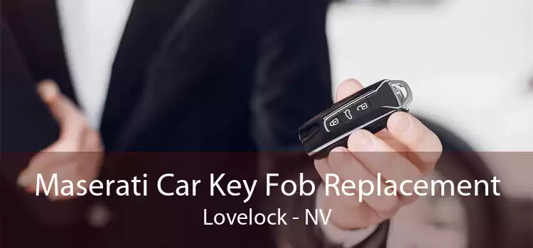 Maserati Car Key Fob Replacement Lovelock - NV