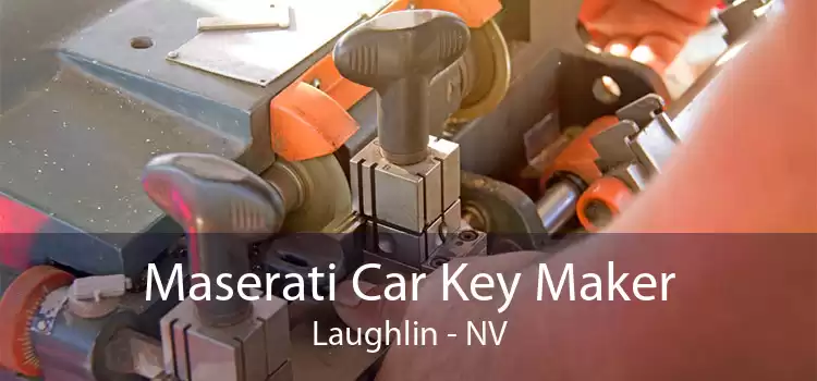 Maserati Car Key Maker Laughlin - NV