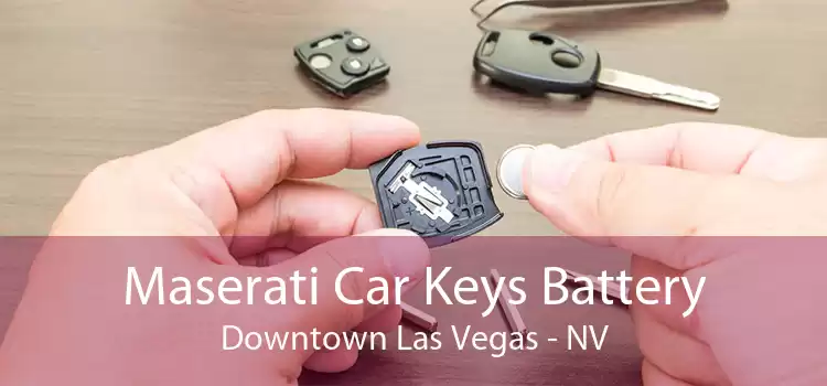 Maserati Car Keys Battery Downtown Las Vegas - NV