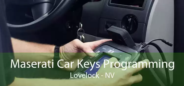 Maserati Car Keys Programming Lovelock - NV