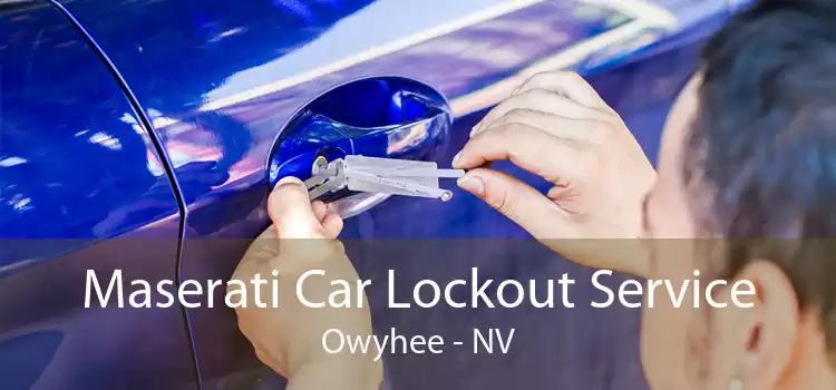 Maserati Car Lockout Service Owyhee - NV