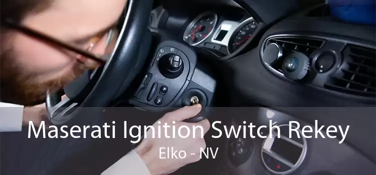 Maserati Ignition Switch Rekey Elko - NV