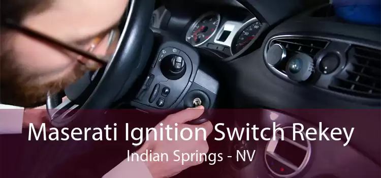 Maserati Ignition Switch Rekey Indian Springs - NV
