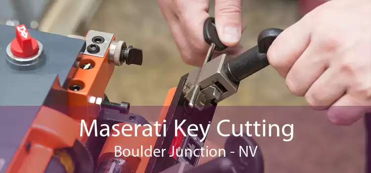 Maserati Key Cutting Boulder Junction - NV