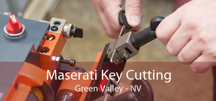 Maserati Key Cutting Green Valley - NV
