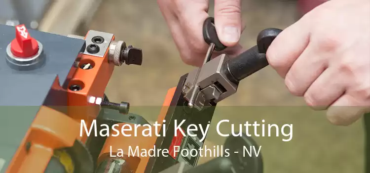 Maserati Key Cutting La Madre Foothills - NV