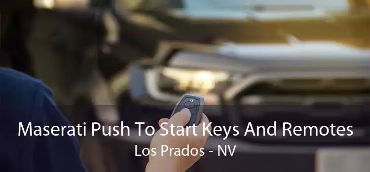 Maserati Push To Start Keys And Remotes Los Prados - NV