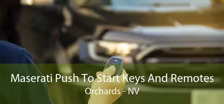 Maserati Push To Start Keys And Remotes Orchards - NV