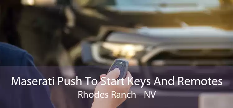 Maserati Push To Start Keys And Remotes Rhodes Ranch - NV