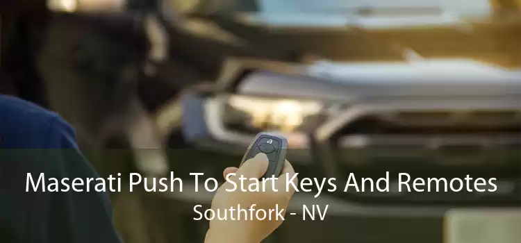 Maserati Push To Start Keys And Remotes Southfork - NV