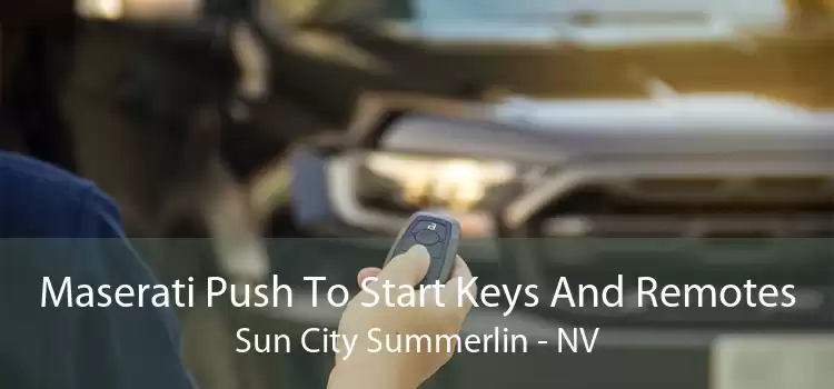 Maserati Push To Start Keys And Remotes Sun City Summerlin - NV