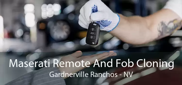 Maserati Remote And Fob Cloning Gardnerville Ranchos - NV