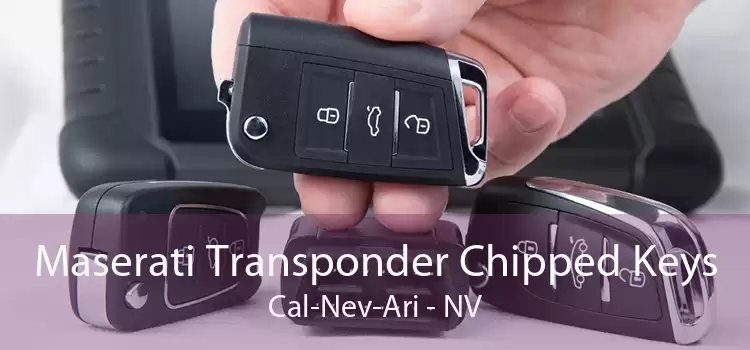 Maserati Transponder Chipped Keys Cal-Nev-Ari - NV