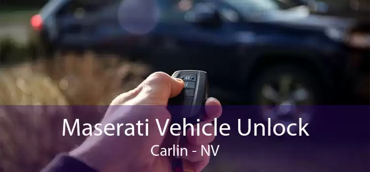 Maserati Vehicle Unlock Carlin - NV